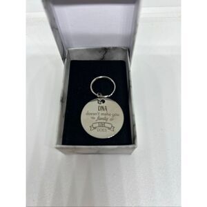 DNA Doesn’t Make You Family Keychain Inspirational Love Gift